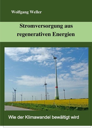 Stromversorgung aus regenerativen Energien von Weller,  Prof. Dr.,  Wolfgang