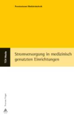 Stromversorgung in medizinisch genutzten Einrichtungen von Flügel,  Thomas