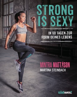 Strong is sexy von Mattison,  Mintra, Steinbach,  Martina