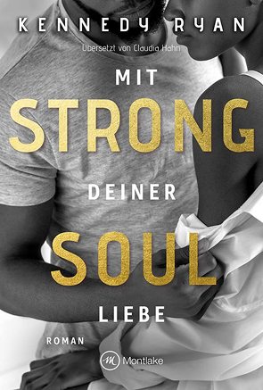 Strong Soul von Hahn,  Claudia, Ryan,  Kennedy