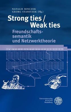 Strong ties/Weak ties von Binczek,  Natalie, Stanitzek,  Georg
