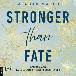 Stronger than Fate von Bon,  Lara Le, Klüver Anika, Koppenschläger,  Tim, March,  Meghan