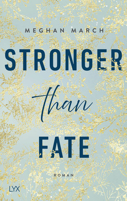 Stronger than Fate von Klüver Anika, March,  Meghan