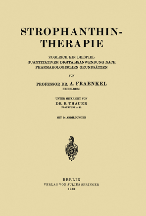 Strophanthintherapie von Fraenkel,  A, Thauer,  R.