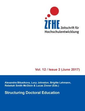 Structuring Doctoral Education von Bitusikova,  Alexandra, Johnston,  Lucy, Lehmann,  Brigitte, Smith McGloin,  Rebekah, Zinner,  Lucas