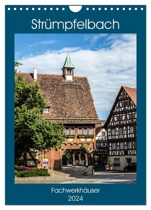Strümpfelbach – Fachwerkhäuser (Wandkalender 2024 DIN A4 hoch), CALVENDO Monatskalender von Eisele,  Horst