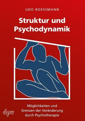 Struktur und Psychodynamik von Boessmann,  Udo