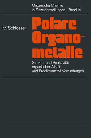 Struktur und Reaktivität polarer Organometalle von Schlösser,  Manfred