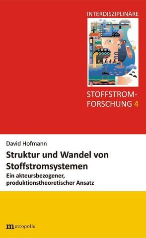 Struktur und Wandel von Stoffstromsystemen von Hoffmann,  David
