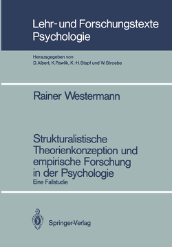 Strukturalistische Theorienkonzeption und empirische Forschung in der Psychologie von Westermann,  Rainer