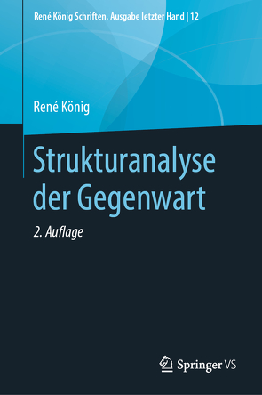 Strukturanalyse der Gegenwart von Klein,  Michael, Koenig,  Rene