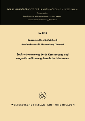 Strukturbestimmung durch Kernstreuung und magnetische Streuung thermischer Neutronen von Meinhardt,  Dietrich