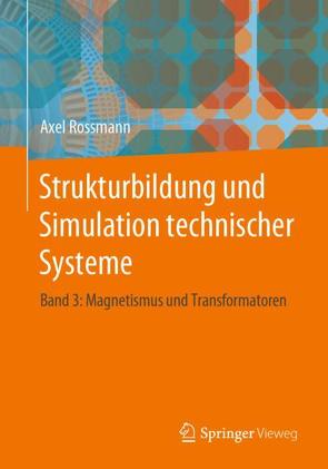 Strukturbildung und Simulation technischer Systeme von Rossmann,  Axel