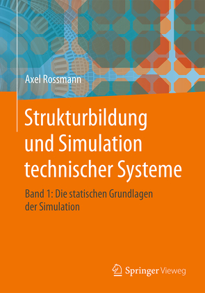 Strukturbildung und Simulation technischer Systeme Band 1 von Rossmann,  Axel