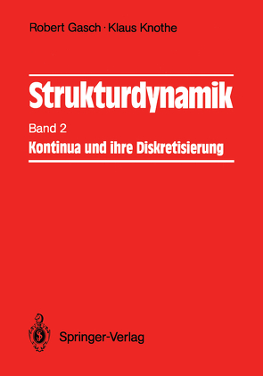 Strukturdynamik von Gasch,  Robert, Knothe,  Klaus