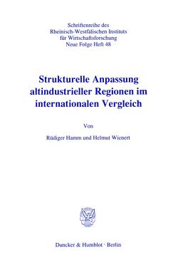 Strukturelle Anpassung altindustrieller Regionen im internationalen Vergleich. von Hamm,  Rüdiger, Wienert,  Helmut