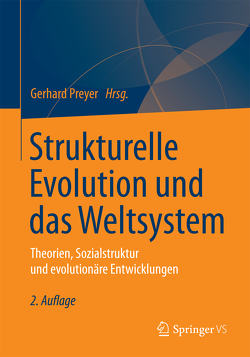 Strukturelle Evolution und das Weltsystem von Preyer,  Gerhard