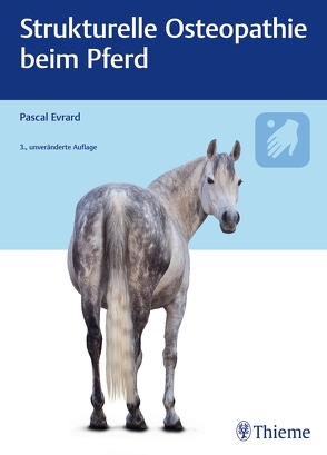Strukturelle Osteopathie beim Pferd von Evrard,  Pascal