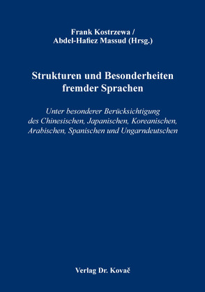 Strukturen und Besonderheiten fremder Sprachen von Kostrzewa,  Frank, Massud,  Abdel-Hafiez