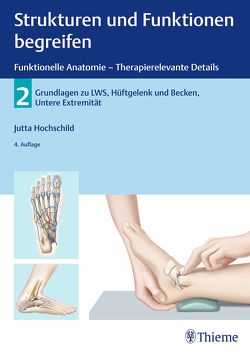 Strukturen und Funktionen begreifen – Funktionelle Anatomie von Jutta Hochschild, 