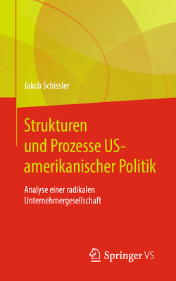 Strukturen und Prozesse US-amerikanischer Politik von Schissler,  Jakob