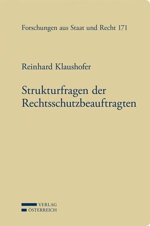 Strukturfragen der Rechtsschutzbeauftragten von Klaushofer,  Reinhard, Raschauer,  Bernhard