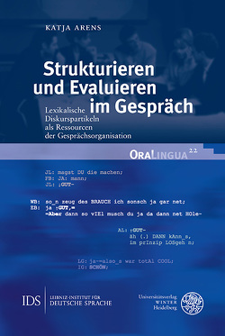 Strukturieren und Evaluieren im Gespräch von Arens,  Katja