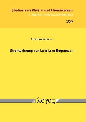 Strukturierung von Lehr-Lern-Sequenzen von Maurer,  Christian