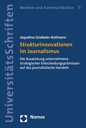 Strukturinnovationen im Journalismus von Griebeler-Kollmann,  Jaqueline