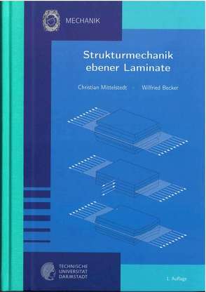 Strukturmechanik ebener Laminate von Becker,  Wilfried, Mittelstedt,  Christian