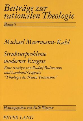 Strukturprobleme moderner Exegese von Murrmann-Kahl,  Michael
