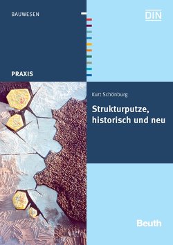 Strukturputze, historisch und neu – Buch mit E-Book von Schönburg,  Kurt