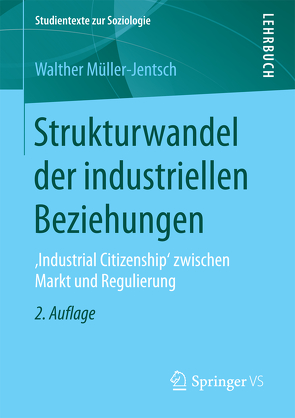 Strukturwandel der industriellen Beziehungen von Müller-Jentsch,  Walther