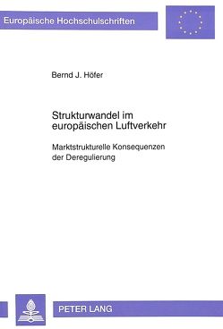 Strukturwandel im europäischen Luftverkehr von Hoefer,  Bernd