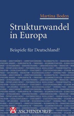Strukturwandel in Europa – Beispiele für Deutschland? von Boden,  Martina