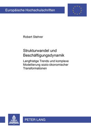 Strukturwandel und Beschäftigungsdynamik von Stehrer,  Robert