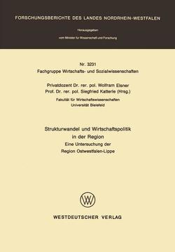 Strukturwandel und Wirtschaftspolitik in der Region von Elsner,  Wolfram, Katterle,  Siegfried