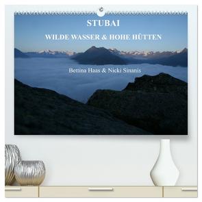 STUBAI – Wilde Wasser & Hohe Höhen (hochwertiger Premium Wandkalender 2024 DIN A2 quer), Kunstdruck in Hochglanz von Haas und Nicki Sinanis,  Bettina