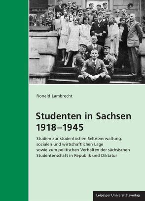 Studenten in Sachsen 1918-1945 von Lambrecht,  Ronald