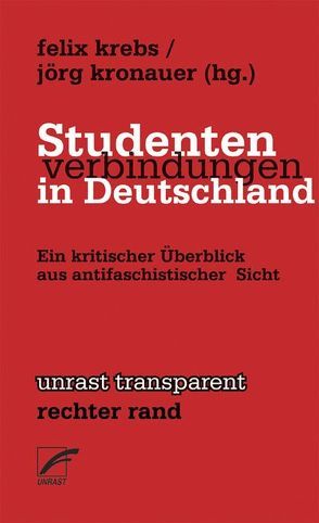 Studentenverbindungen in Deutschland von Krebs,  Felix, Kronauer,  Jörg