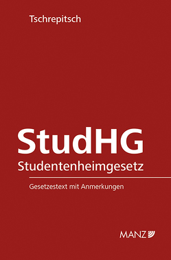Studentenheimgesetz StudHG von Tschrepitsch,  Bernhard