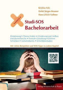 Studi-SOS Bachelorarbeit von Brauner,  Detlef Jürgen, Folz,  Kristina, Vollmer,  Hans-Ulrich