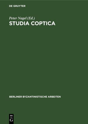 Studia Coptica von Nagel,  Peter