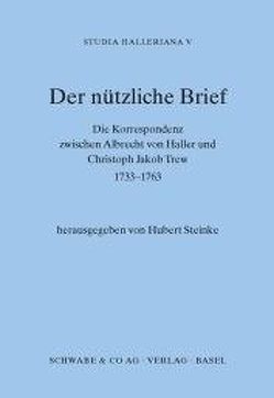 Studia Halleriana / Der nützliche Brief von Steinke,  Hubert