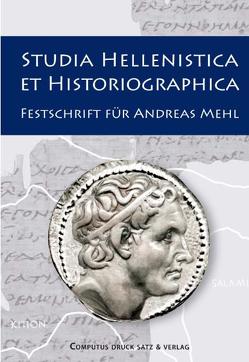 Studia hellenistica et historiographica von Brüggemann,  Thomas, Meißner,  Burkhard, Mileta,  Christian, Pabst,  Angela, Schmitt,  Oliver