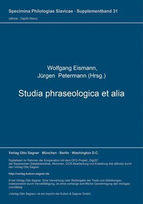 Studia phraseologica et alia von Eismann,  Wolfgang, Petermann,  Jürgen