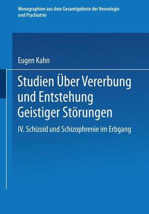 Studien über Vererbung und Entstehung Geistiger Störungen von Foerster,  O., Kahn,  Eugen, Wilmanns,  K.