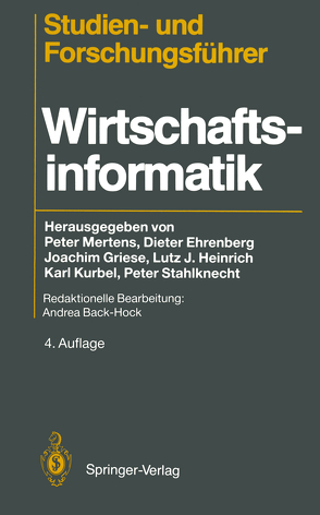 Studien— und Forschungsführer von Back-Hock,  A., Ehrenberg,  Dieter, Griese,  Joachim, Heinrich,  Lutz J., Kurbel,  Karl, Mertens,  Peter, Stahlknecht,  Peter