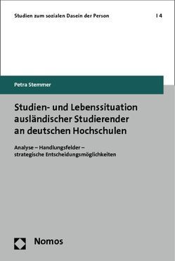Studien- und Lebenssituation ausländischer Studierender an deutschen Hochschulen von Stemmer,  Petra
