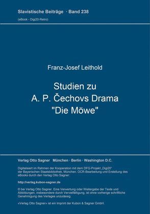 Studien zu A. P. Čechovs Drama „Die Möwe“ von Leithold,  Franz-Josef